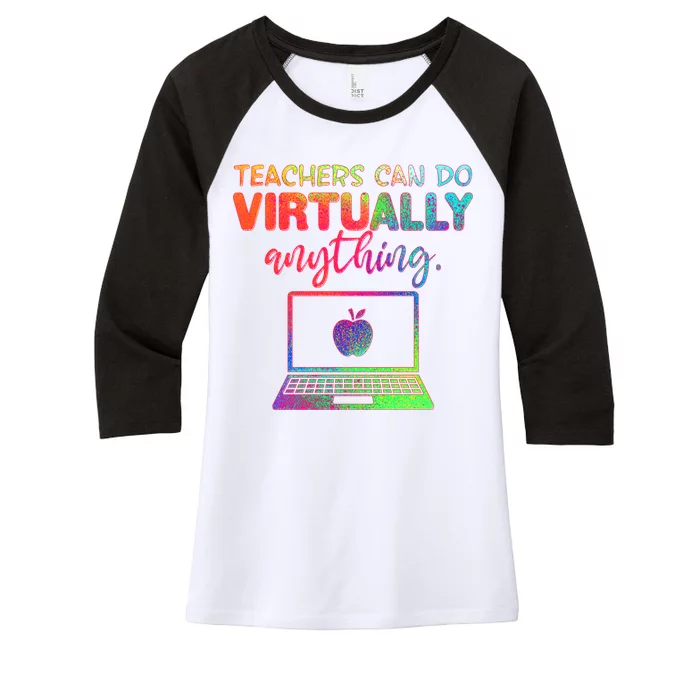 Teachers Can Do Virtually Anything Women's Tri-Blend 3/4-Sleeve Raglan Shirt