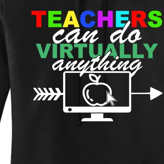 Teachers Can Do Virtually Anything Funny School Women's Pullover Hoodie