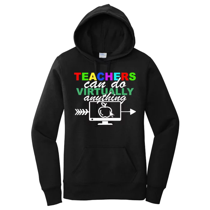 Teachers Can Do Virtually Anything Funny School Women's Pullover Hoodie