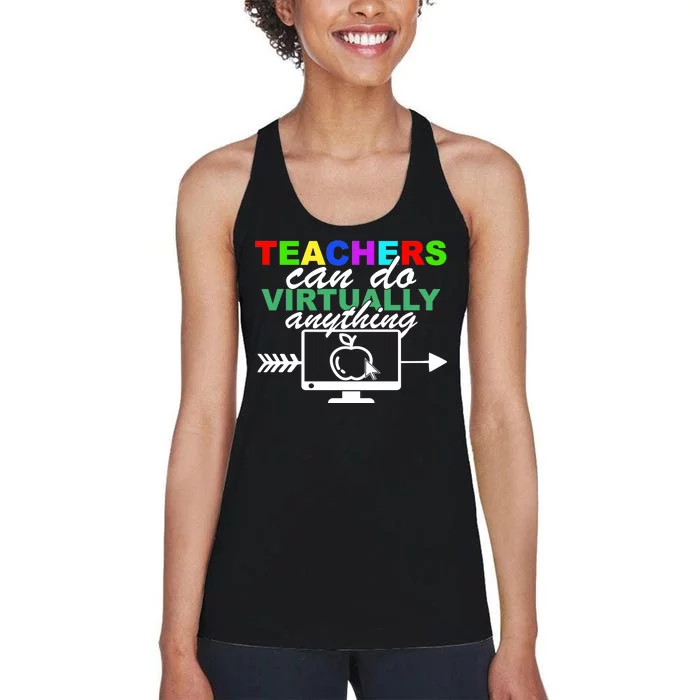 Teachers Can Do Virtually Anything Funny School Women's Racerback Tank