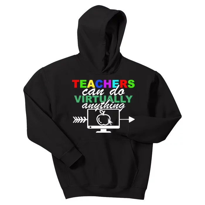 Teachers Can Do Virtually Anything Funny School Kids Hoodie