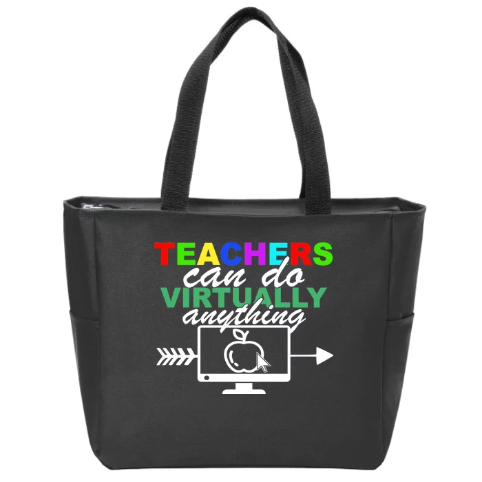 Teachers Can Do Virtually Anything Funny School Zip Tote Bag