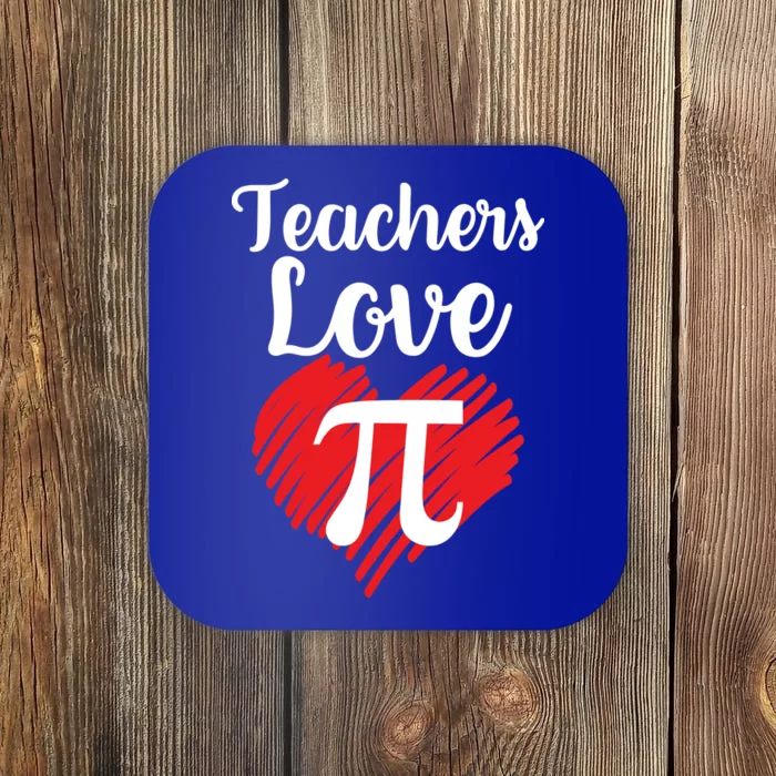 Teachers Love Pi Coaster