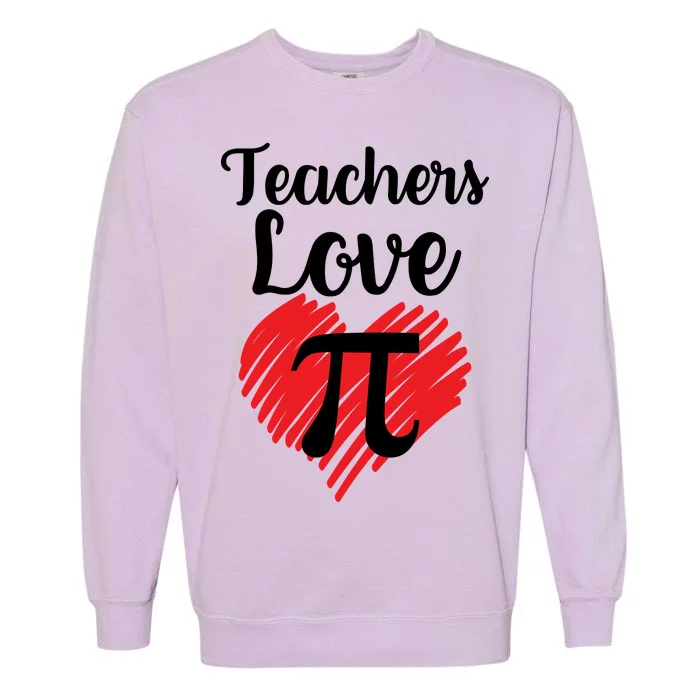 Teachers Love Pi Garment-Dyed Sweatshirt