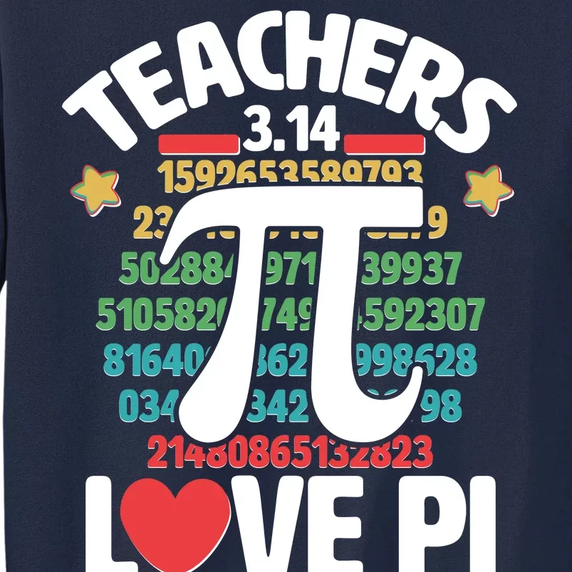 Teachers Love Pi 3.14 Tall Sweatshirt