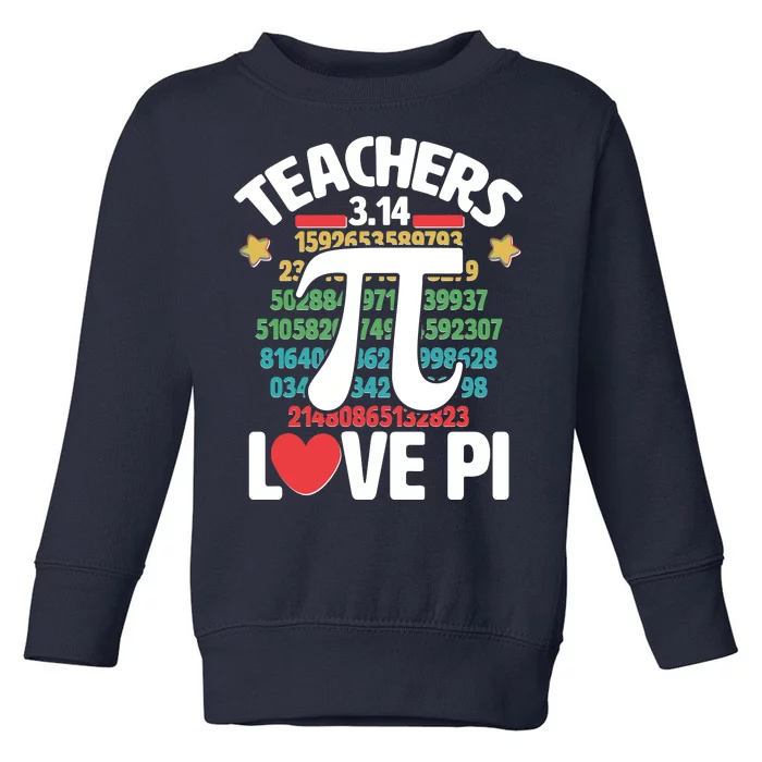 Teachers Love Pi 3.14 Toddler Sweatshirt