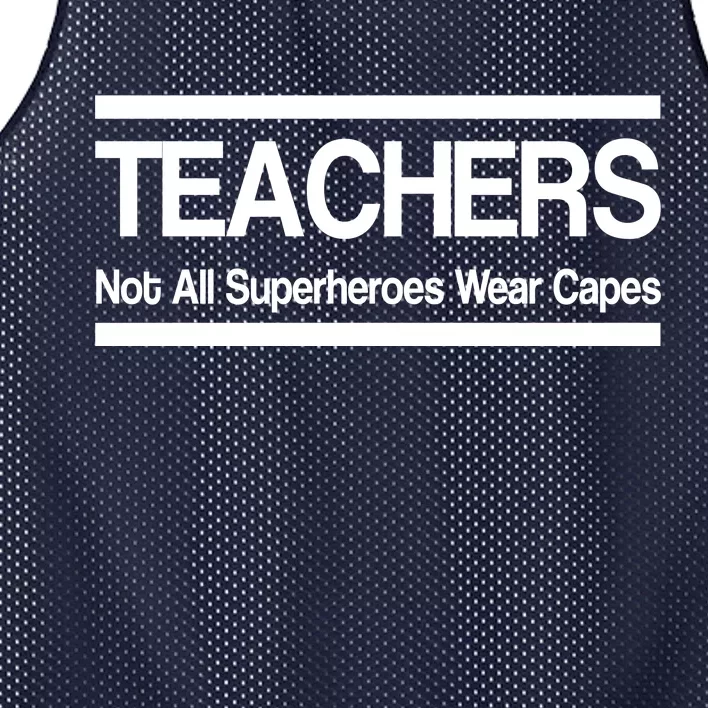 Teachers Not All Super Heroes Wear Capes Mesh Reversible Basketball Jersey Tank