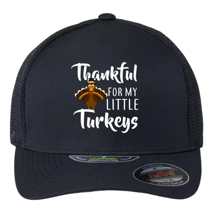 Teachers Thanksgiving Thankful For My little Turkeys Flexfit Unipanel Trucker Cap