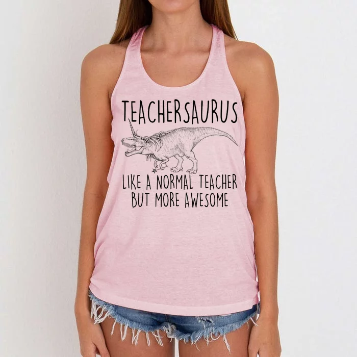 Teachersaurus Like A Normal Teacher But More Awesome Women's Knotted Racerback Tank