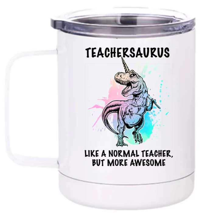 Teachersaurus Unicorn Front & Back 12oz Stainless Steel Tumbler Cup