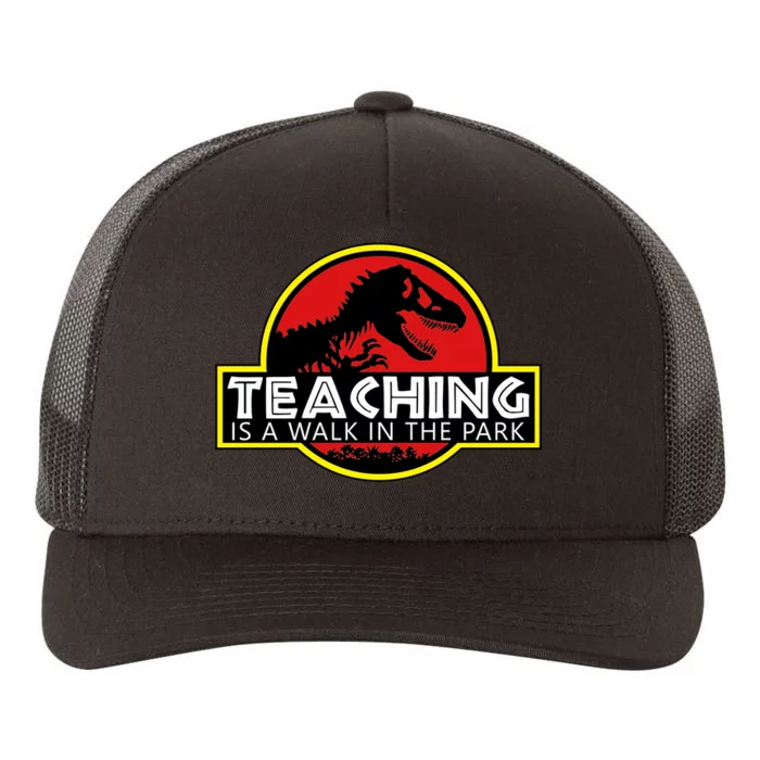 Teaching  Is A Walk In The Park Yupoong Adult 5-Panel Trucker Hat