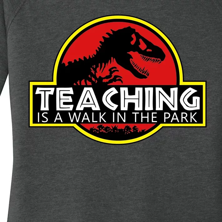 Teaching  Is A Walk In The Park Women's Perfect Tri Tunic Long Sleeve Shirt