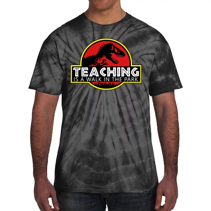 Teaching  Is A Walk In The Park Tie-Dye T-Shirt