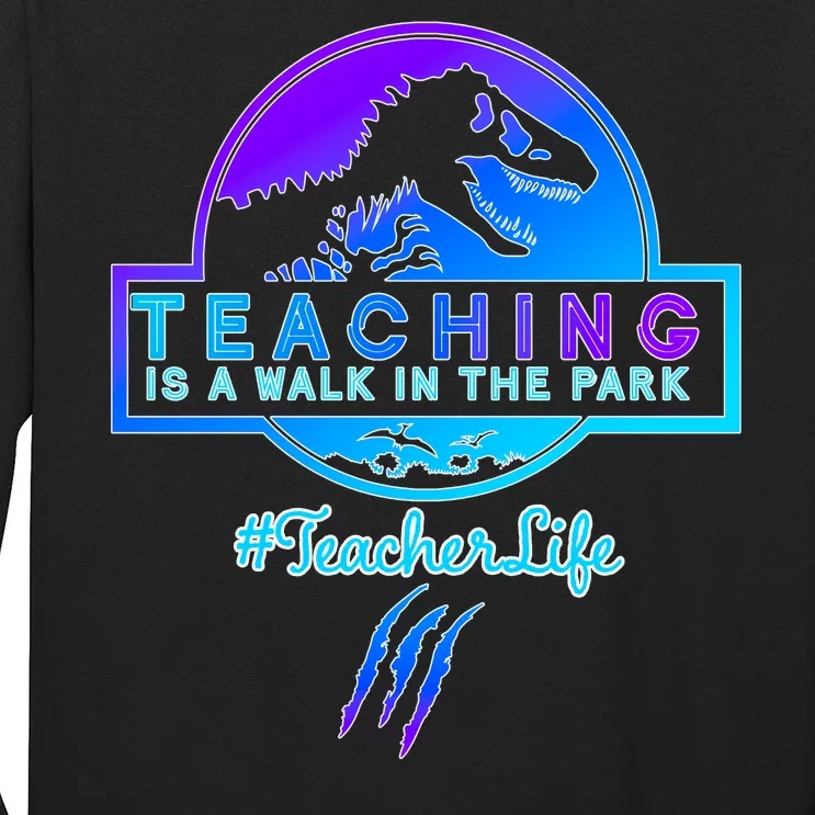 Teaching Is A Walk In Park Jurassic Teacher Long Sleeve Shirt