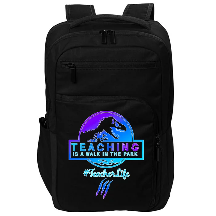 Teaching Is A Walk In Park Jurassic Teacher Impact Tech Backpack