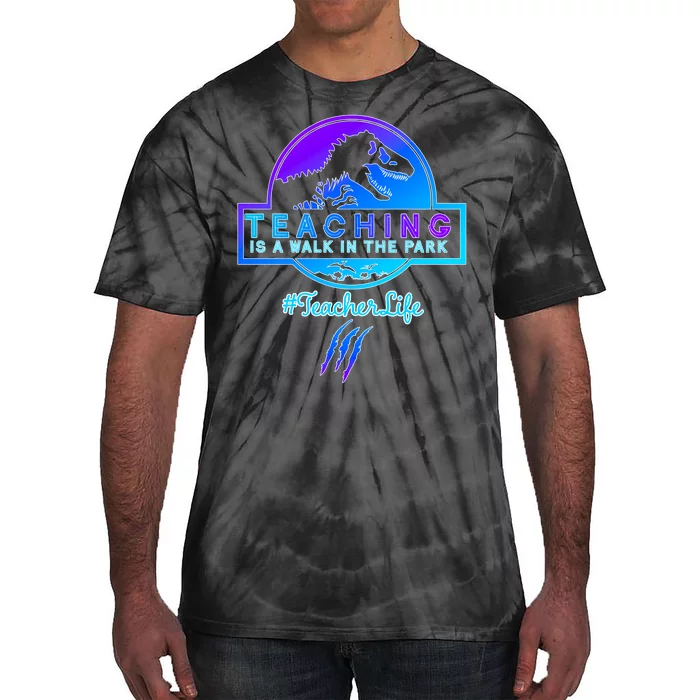 Teaching Is A Walk In Park Jurassic Teacher Tie-Dye T-Shirt