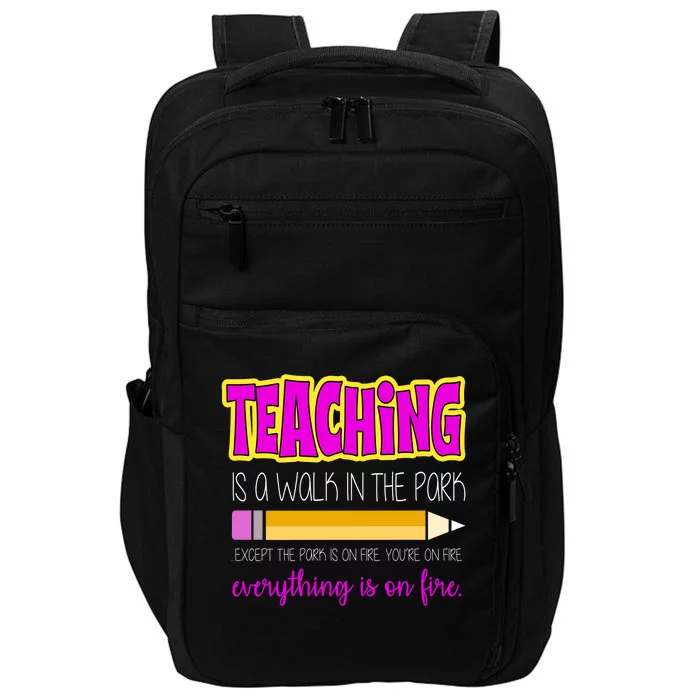 Teaching Is A Walk In The Park Impact Tech Backpack