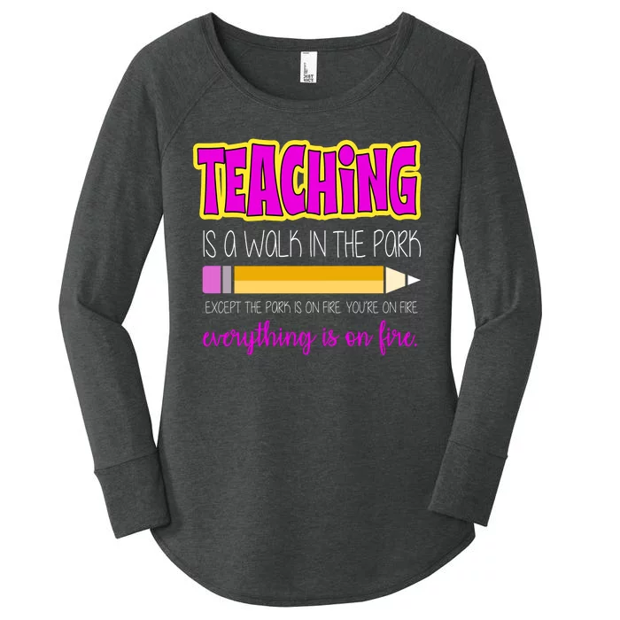 Teaching Is A Walk In The Park Women's Perfect Tri Tunic Long Sleeve Shirt