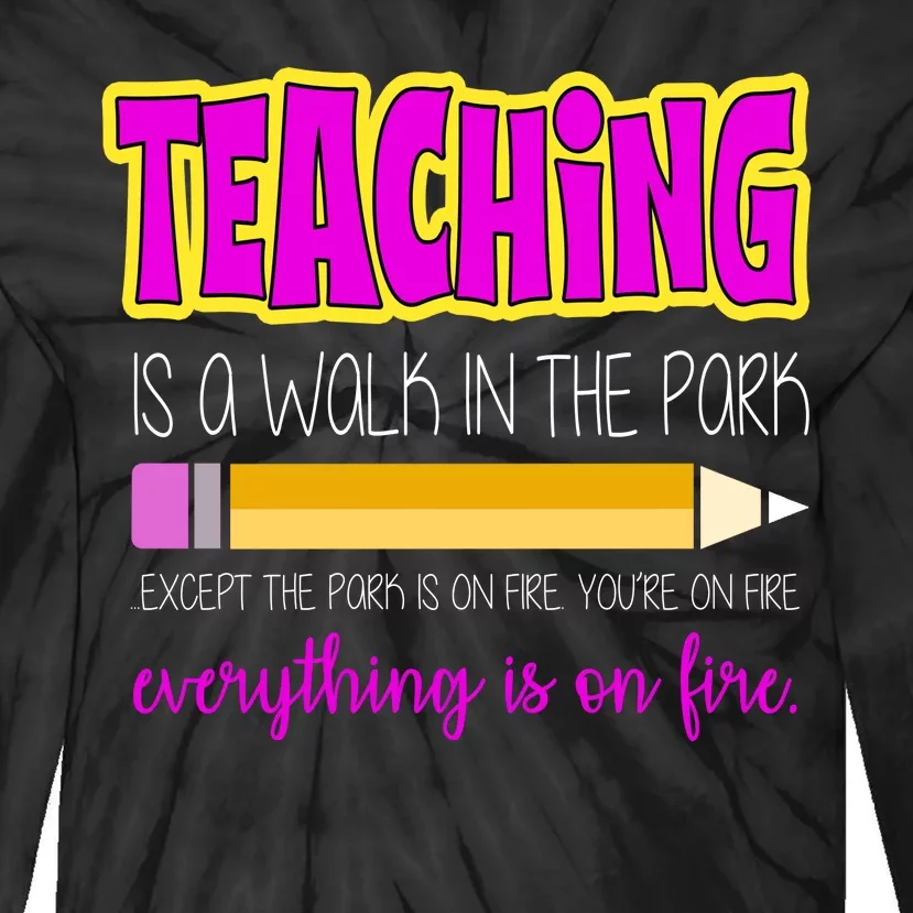 Teaching Is A Walk In The Park Tie-Dye Long Sleeve Shirt