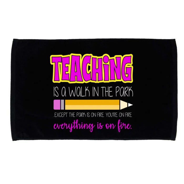 Teaching Is A Walk In The Park Microfiber Hand Towel