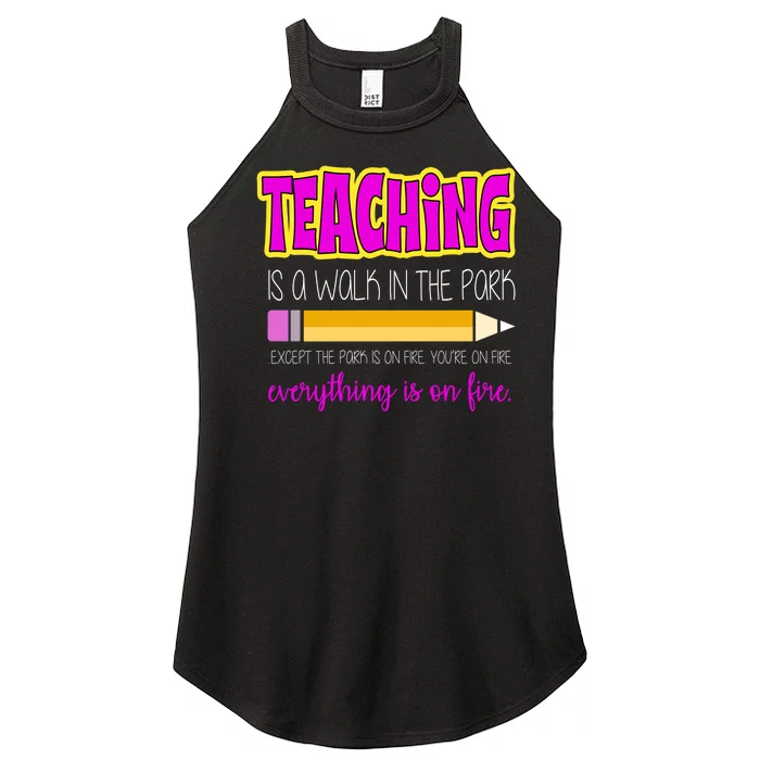 Teaching Is A Walk In The Park Women’s Perfect Tri Rocker Tank