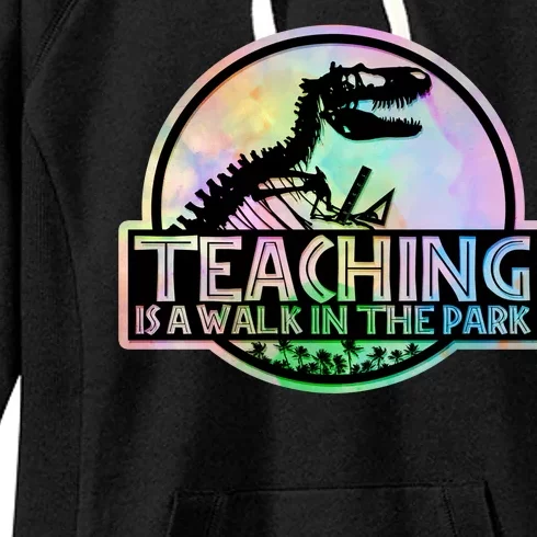 Teaching Is A Walk In The Park Funny Teacher Women's Fleece Hoodie