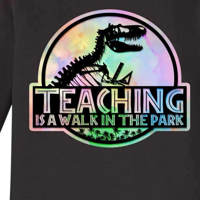 Teaching Is A Walk In The Park Funny Teacher Baby Long Sleeve Bodysuit