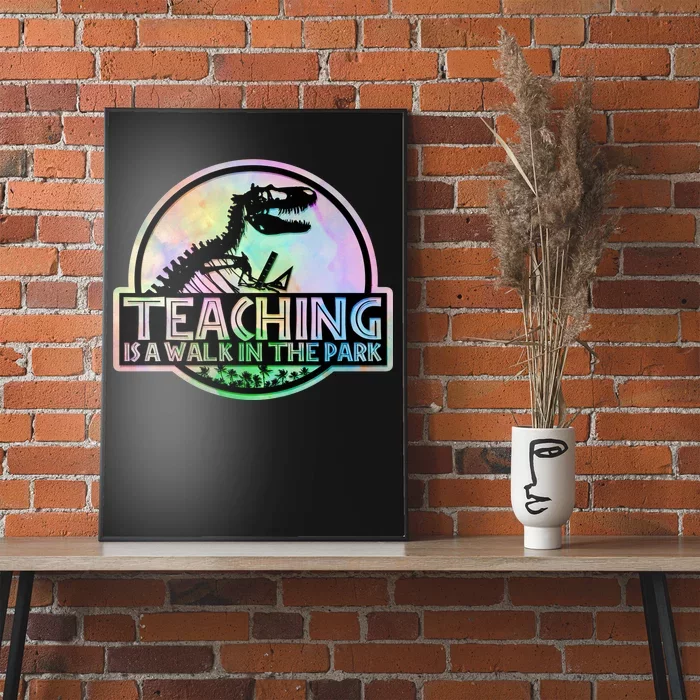 Teaching Is A Walk In The Park Funny Teacher Poster