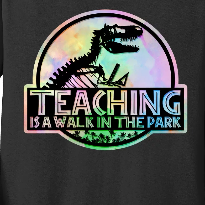 Teaching Is A Walk In The Park Funny Teacher Kids Long Sleeve Shirt