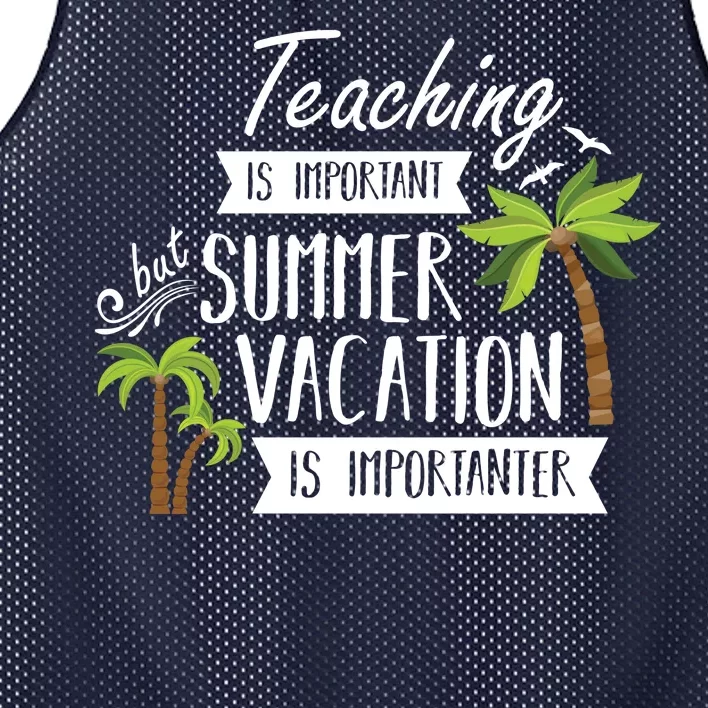 Teaching Is Important But Summer Vacation Is Importanter Mesh Reversible Basketball Jersey Tank