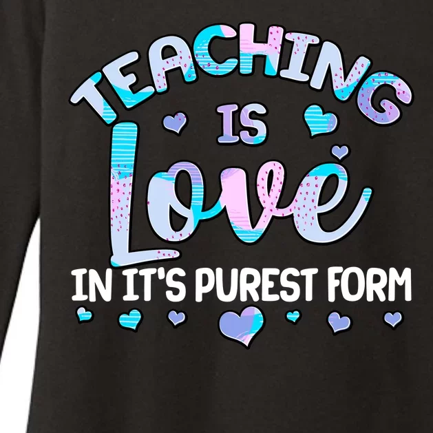 Teaching Is Love In It's Purest Form Womens CVC Long Sleeve Shirt