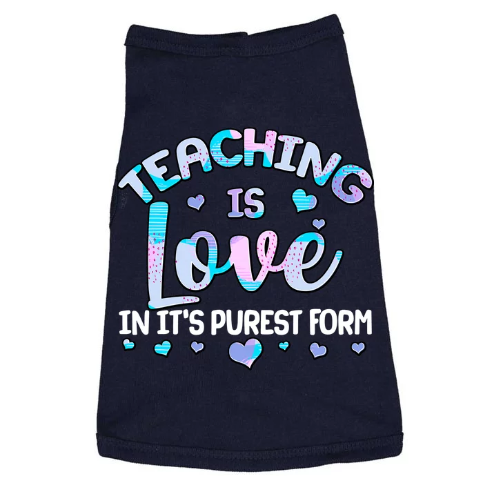 Teaching Is Love In It's Purest Form Doggie Tank