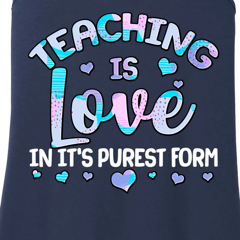 Teaching Is Love In It's Purest Form Ladies Essential Tank