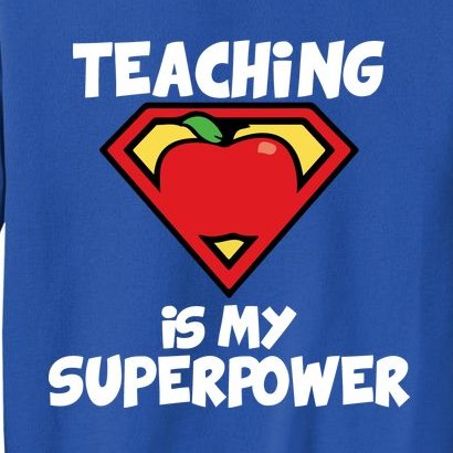 Teaching Is My Superpower Apple Crest Tall Sweatshirt