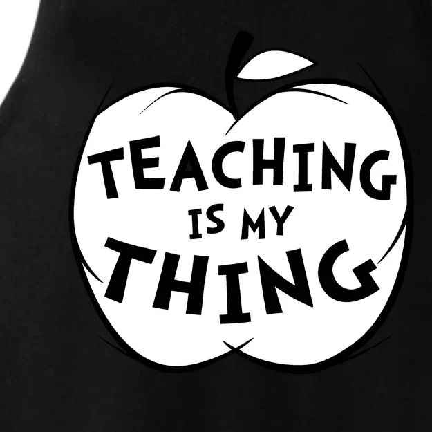 Teaching Is My Thing Ladies Tri-Blend Wicking Tank