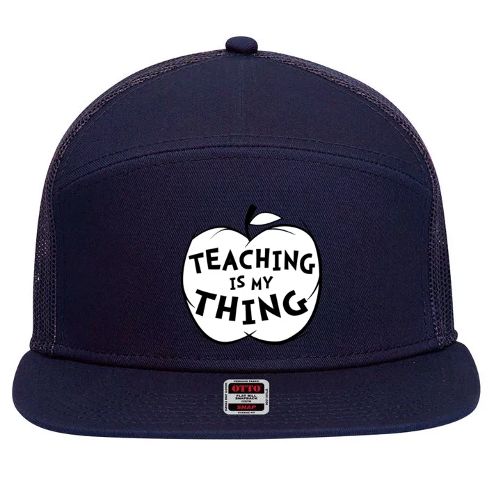 Teaching Is My Thing 7 Panel Mesh Trucker Snapback Hat