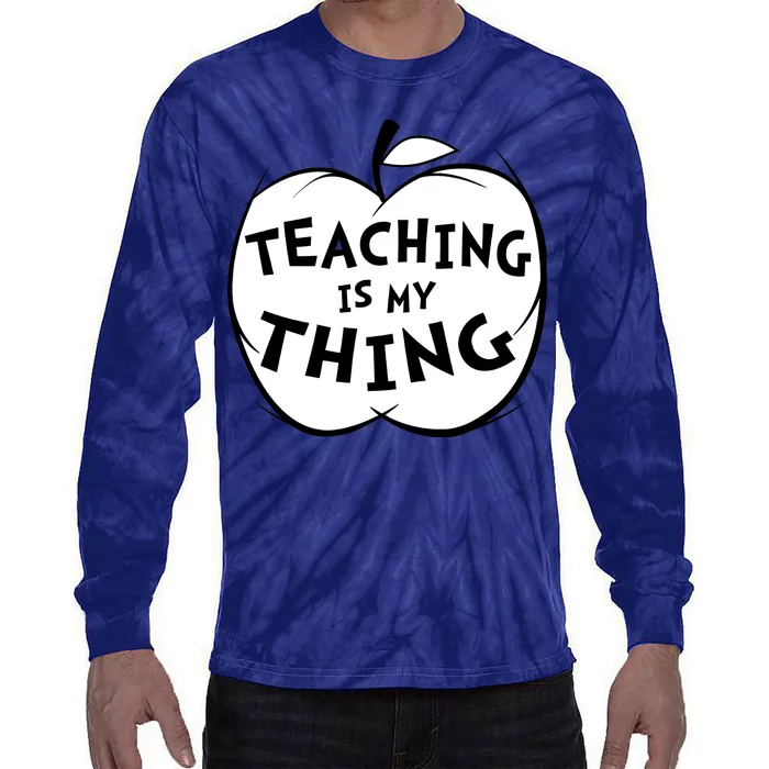 Teaching Is My Thing Tie-Dye Long Sleeve Shirt