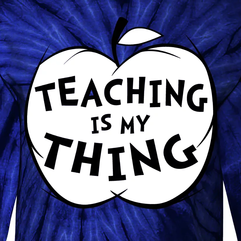 Teaching Is My Thing Tie-Dye Long Sleeve Shirt