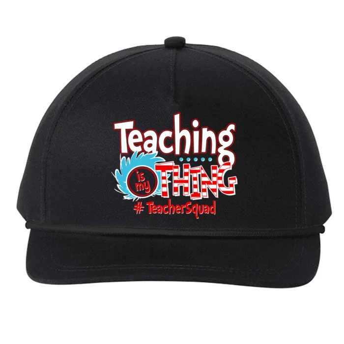 Teaching Is My Thing Teacher Squad Funny Snapback Five-Panel Rope Hat