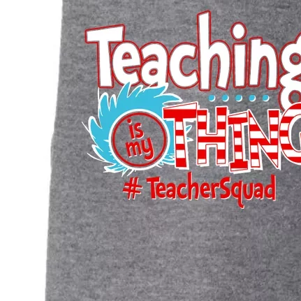 Teaching Is My Thing Teacher Squad Funny Doggie 3-End Fleece Hoodie