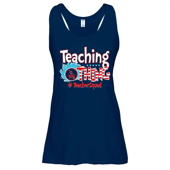 Teaching Is My Thing Teacher Squad Funny Ladies Essential Flowy Tank