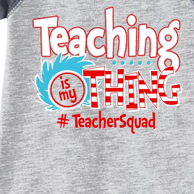 Teaching Is My Thing Teacher Squad Funny Infant Baby Jersey Bodysuit