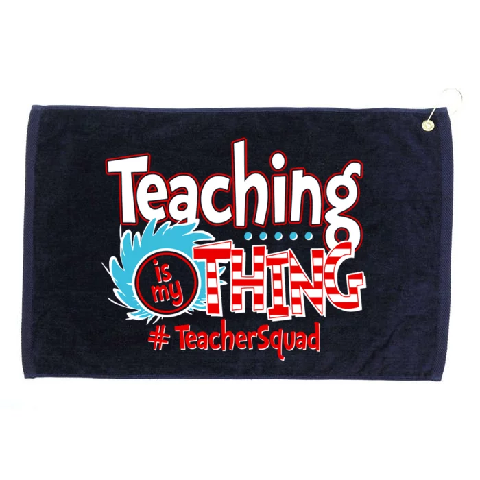 Teaching Is My Thing Teacher Squad Funny Grommeted Golf Towel