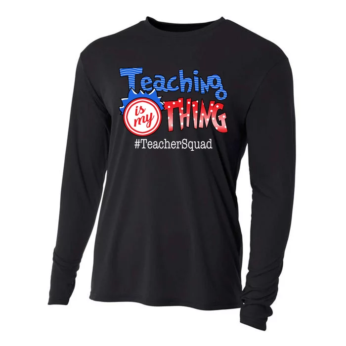 Teaching Is My Thing TeacherSquad Cooling Performance Long Sleeve Crew