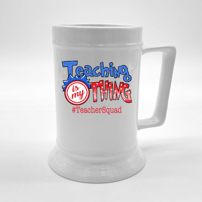 Teaching Is My Thing TeacherSquad Front & Back Beer Stein