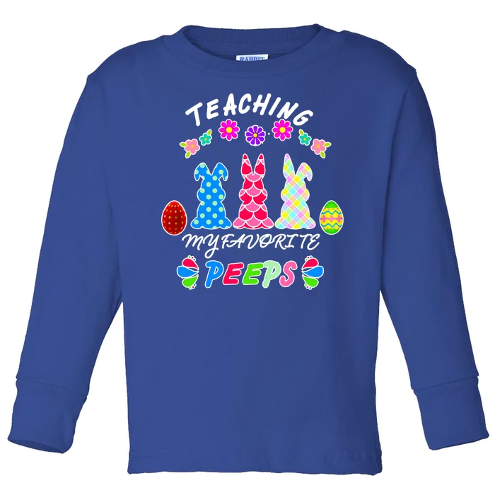 Teaching My Favorite Peeps Cute Easter Bunnies Toddler Long Sleeve Shirt