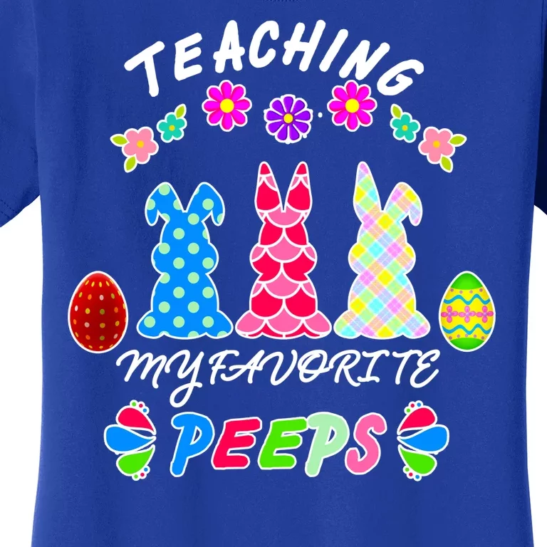 Teaching My Favorite Peeps Cute Easter Bunnies Women's T-Shirt