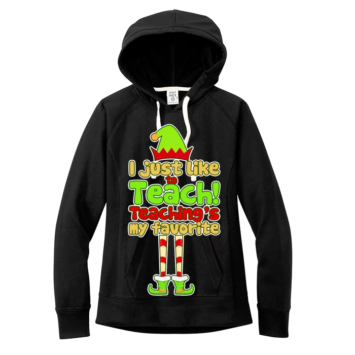 Teaching's My Favorite Elf Women's Fleece Hoodie