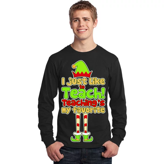 Teaching's My Favorite Elf Tall Long Sleeve T-Shirt