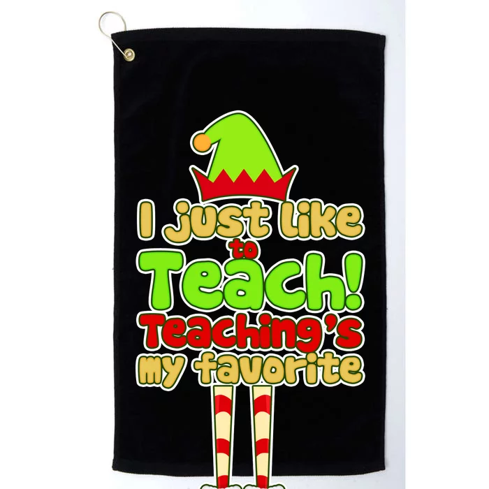 Teaching's My Favorite Elf Platinum Collection Golf Towel